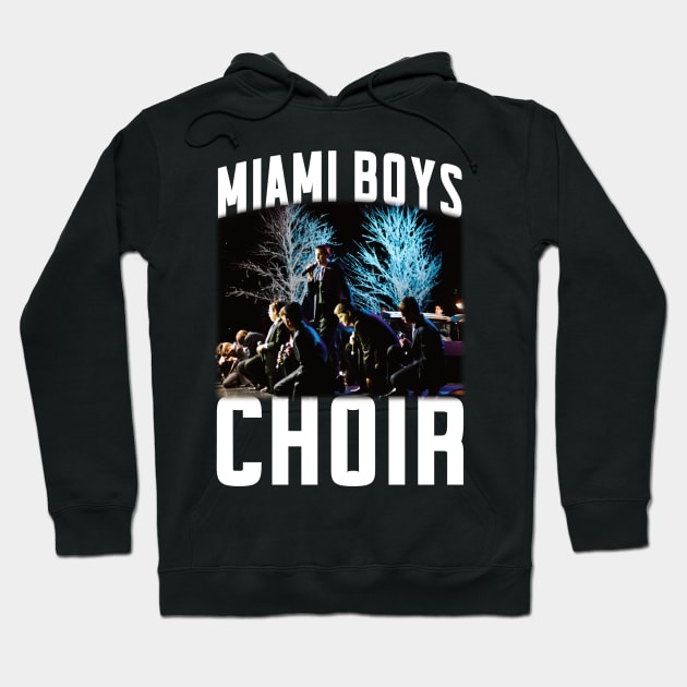 Miami Boys Choir Hoodie by Global Creation